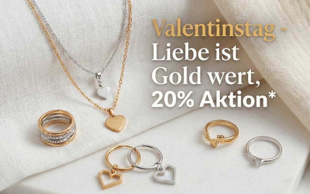 Valentinstags-Aktion: 20% Rabatt auf unser gesamtes Schmucksortiment