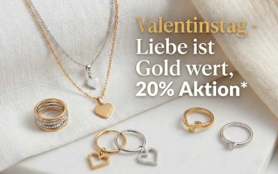Valentinstags-Aktion: 20% Rabatt auf unser gesamtes Schmucksortiment